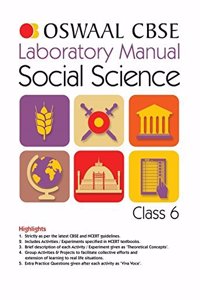 Oswaal CBSE Laboratory Manual Class 6 Social Science Book (For March 2020 Exam)