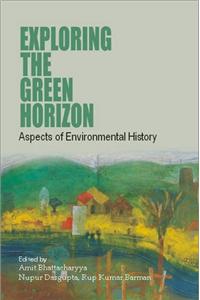 Exploring the Green Horizon: Aspects of Environmental History