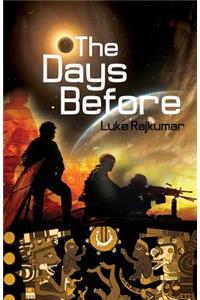 The Days Before