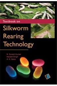 A Textbook on Silkworm Rearing Technology
