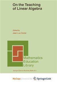 On the Teaching of Linear Algebra