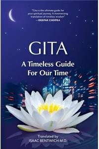 Gita - A Timeless Guide For Our Time