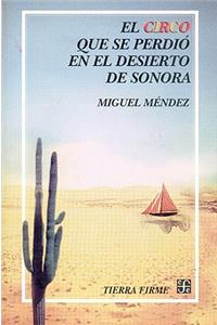 El Circo Que Se Perdi En El Desierto de Sonora