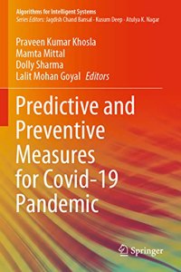 Predictive and Preventive Measures for Covid-19 Pandemic