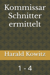 Kommissar Schnitter ermittelt