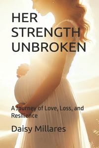 Her Strength Unbroken