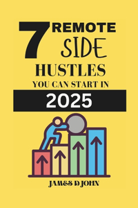 7 Remote Side Hustles You Can Start in 2025