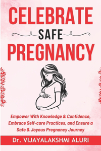 Celebrate Safe Pregnancy