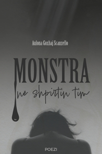 Monstra në shpirtin tim
