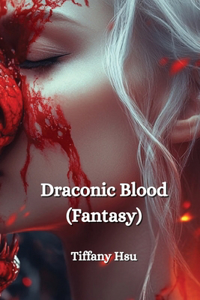 Draconic Blood (Fantasy)