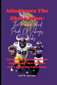 Minnesota The Skol Nation