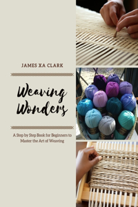 Weaving Wonders