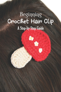 Beginning Crochet Hair Clip