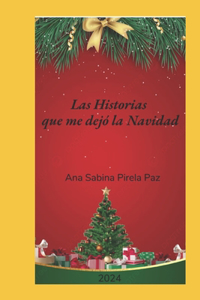 Las historias que me dejó la Navidad