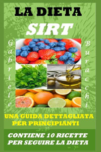 Dieta Sirt. Una Guida Dettagliata Per Principianti