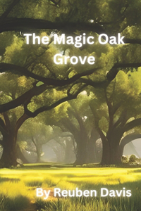 Magic Oak Grove