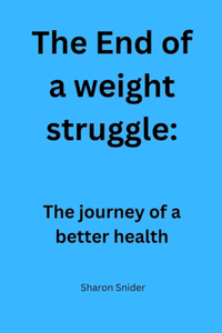 End of a weight struggle: The journey of a better health