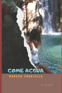 Come acqua