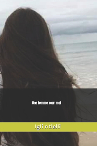 Une femme pour moi