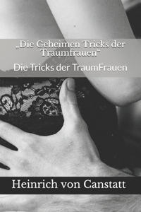 â€žDie Geheimen Tricks der Traumfrauen