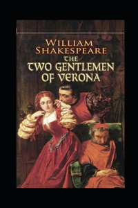 The Two Gentlemen of Verona by William Shakespeare illustrated edition