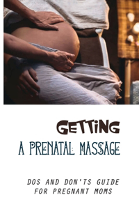 Getting A Prenatal Massage