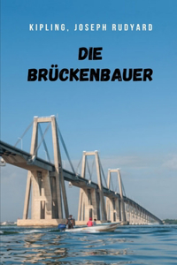 Die Brückenbauer