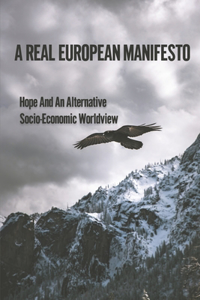 A Real European Manifesto
