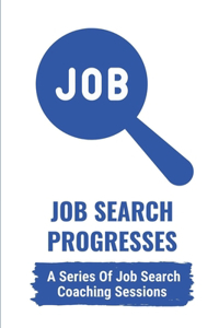 Job Search Progresses