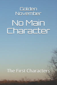 No Main Character