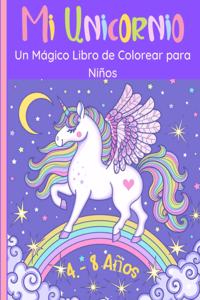 Mi Unicornio - Un Mágico Libro para Colorear para Niños