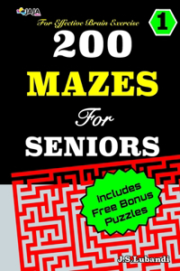 200 MAZES For SENIORS; Vol. 1