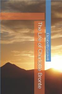 The Life of Charlotte Bronte