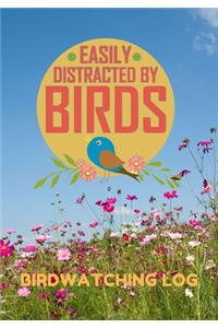 Easily Distracted By Birds Birdwatching Log