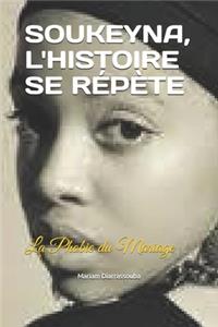 Soukeyna, l'Histoire Se Répète