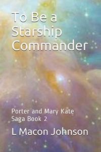 To Be a Starship Commander