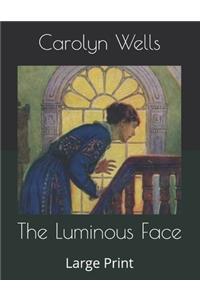 The Luminous Face