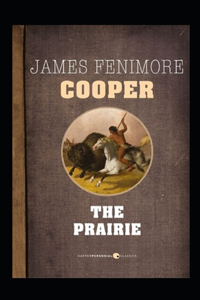 The Prairie-Original Edition(Annotated)