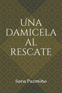 Una damicela al rescate