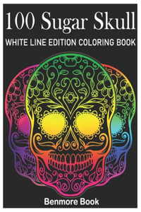 100 Sugar Skull White Line Edition Coloring Book