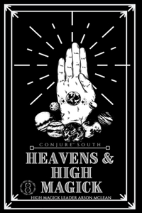 Heaven's and High Magick