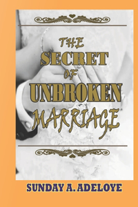 The Secret of Unbroken Marriage