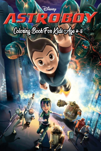 Astro Boy Coloring Book For Kids Age 4-8