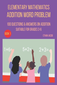 Elementary Mathematics Addition Word Problem