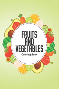 Fruits And Vegetables Toddler Coloring Book