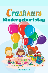 Crashkurs Kindergeburtstag