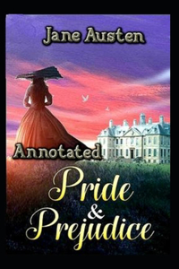 Pride and Prejudice Annotated