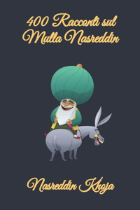 400 Racconti sul Mulla Nasreddin