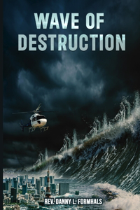 Wave of Destruction