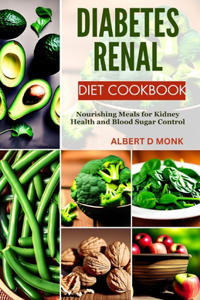 Diabetes Renal Diet Cookbook